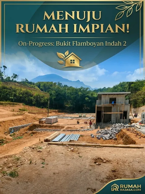 Menuju Rumah Impian! On-Progress Bukit Flamboyan Indah 2